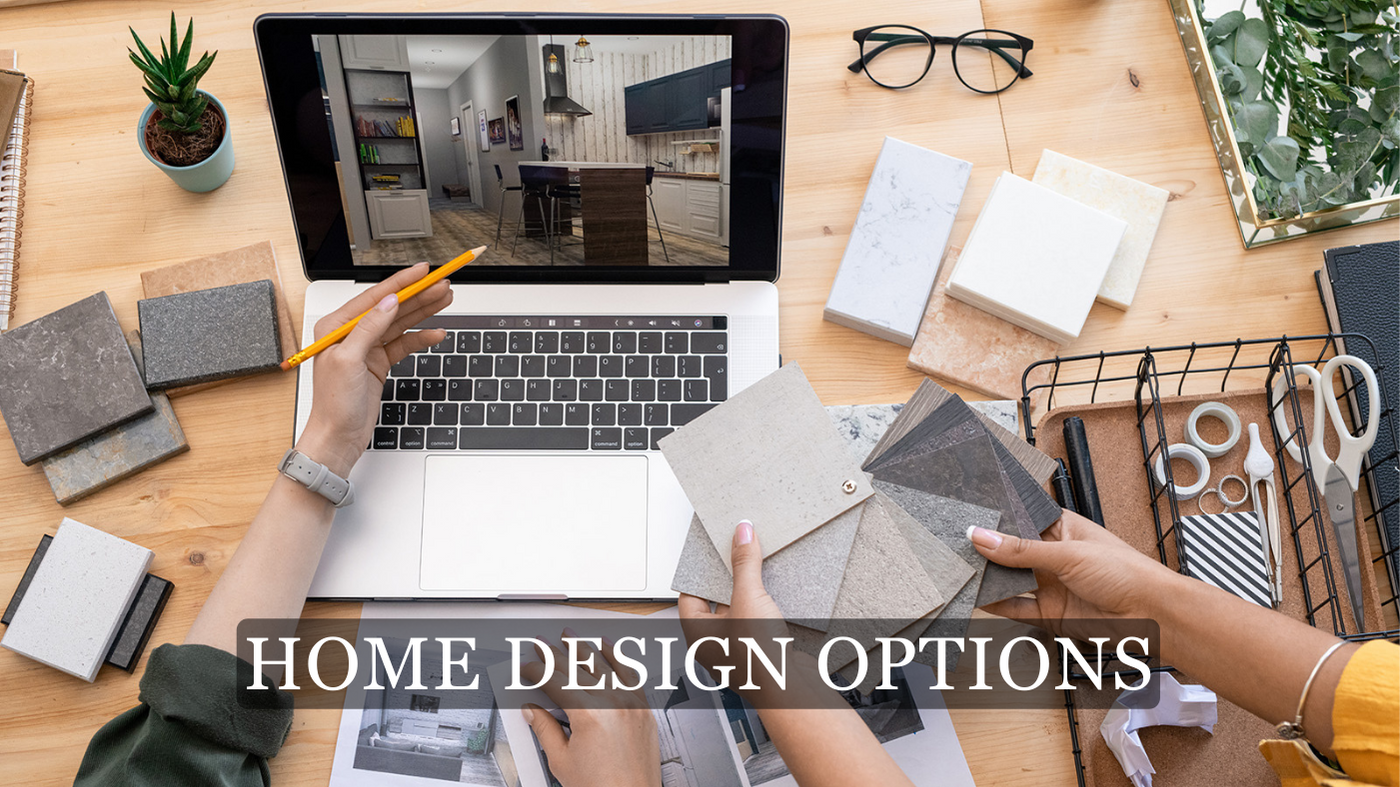 Home Design Options