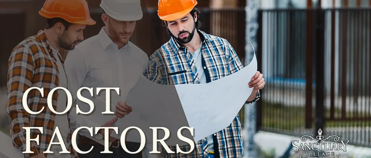 Cost Factors when Buying a Home at Sanctuary Village